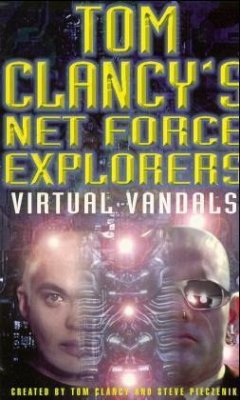 Virtual Vandals / Tom Clancy's Net Force Explorers .2