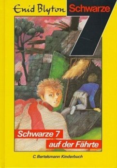 Schwarze Sieben auf der Fährte / Die Schwarze Sieben 4 Schwarze Sieben auf der Fährte / Die Schwarze Sieben 4