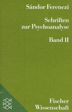 Schriften zur Psychoanalyse. Bd.2 - Ferenczi, Sandor