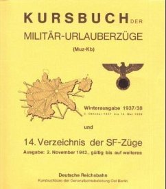 Kursbuch der Militär-Urlauberzüge (Muz-Kb). MUZ-Kursbuch (Militär-Urlauberzüge) 1937/38
