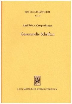 Gesammelte Schriften - Campenhausen, Axel von