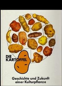 Die Kartoffel - Ottenjann, Helmut; Ziessow, Karl H