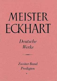 Meister Eckhart. Deutsche Werke Band 2: Predigten / Meister Eckhart: Die deutschen Werke 2