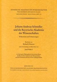 Johann Andreas Schmeller und die Bayerische Akademie der Wissenschaften - Brunner, Richard J. (Bearbeitung)