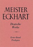 Meister Eckhart. Deutsche Werke Band 1: Predigten / Meister Eckhart: Die deutschen Werke 1