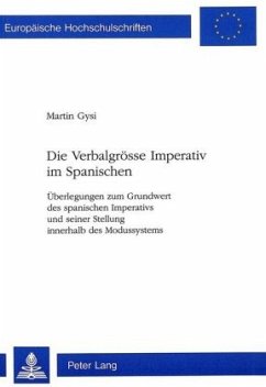 Die Verbalgrösse Imperativ im Spanischen - Gysi, Martin