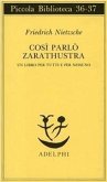 Così parlò Zarathustra. Un libro per tutti e per nessuno Così parlò Zarathustra. Un libro per tutti e per nessuno