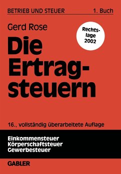 Die Ertragsteuern - Rose, Gerd