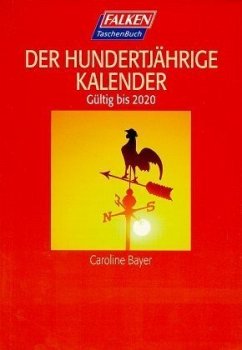 Der Hundertjährige Kalender - Bayer, Caroline