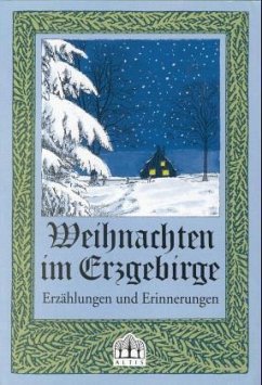 Weihnachten im Erzgebirge - Blechschmidt, Manfred (Herausgeber)