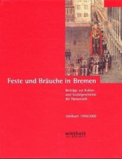 Feste und Bräuche in Bremen - Kloft, Hans