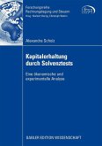 Kapitalerhaltung durch Solvenztests Kapitalerhaltung durch Solvenztests