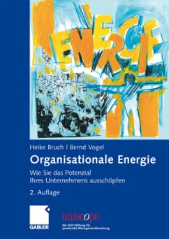 Organisationale Energie - Bruch, Heike;Vogel, Bernd