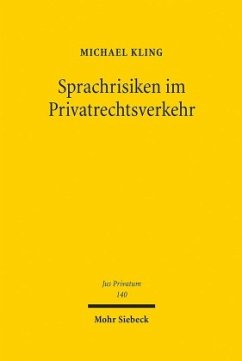 Sprachrisiken im Privatrechtsverkehr - Kling, Michael