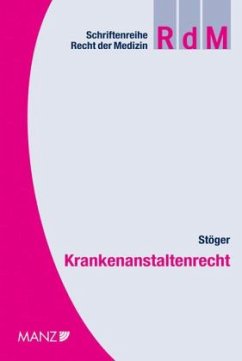 Krankenanstaltenrecht - Stöger, Karl
