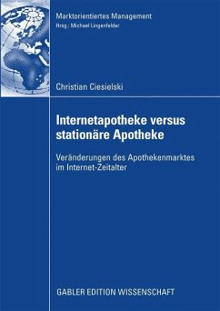 Internetapotheke versus stationäre Apotheke - Ciesielski, Christian