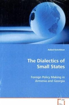 The Dialectics of Small States - Kotchikian, Asbed