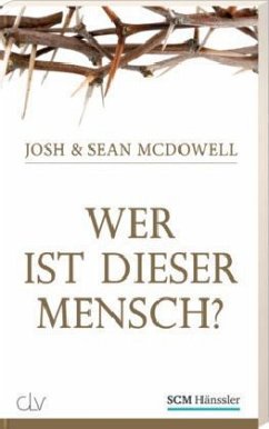 Wer ist dieser Mensch? - McDowell, Josh;McDowell, Sean