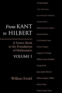 From Kant to Hilbert Volume 1 - Ewald, William Bragg