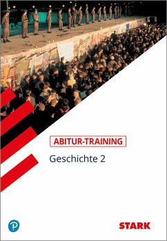 Abitur-Training Geschichte. Geschichte 2 - Größl, Wolf-Rüdiger;Müller, Harald;Biedert, Hans-Karl