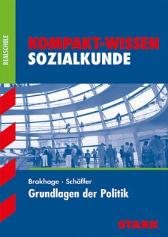 Politik - Sozialkunde - Brakhage, Monika; Schäfer, Fritz