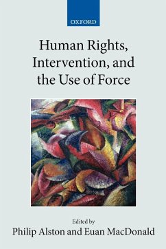 Human Rights, Intervention, and the Use of Force (Paperback) - Alston, Philip