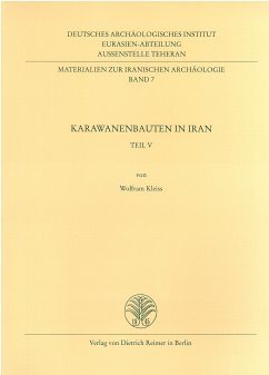 Karawanenbauten in Iran / Teil V - Kleiss, Wolfram