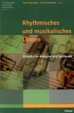Rhythmisches und musikalisches Lernen Rhythmisches und musikalisches Lernen
