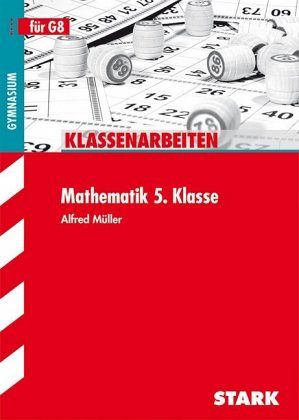 Mathematik 5. Klasse für G8 Mathematik 5. Klasse für G8