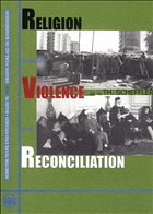 Religion between Violence and Reconciliatin
