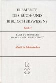 Musik in Bibliotheken / Elemente des Buch- und Bibliothekswesens 15