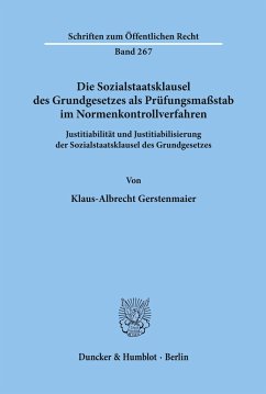 Die Sozialstaatsklausel des Grundgesetzes als Prüfungsmaßstab im Normenkontrollverfahren. - Gerstenmaier, Klaus-Albrecht