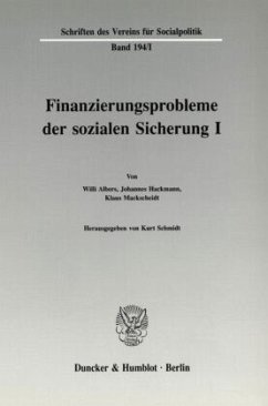 Finanzierungsprobleme der sozialen Sicherung I. - Schmidt, Kurt (Hrsg.)