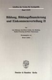 Bildung, Bildungsfinanzierung und Einkommensverteilung II.