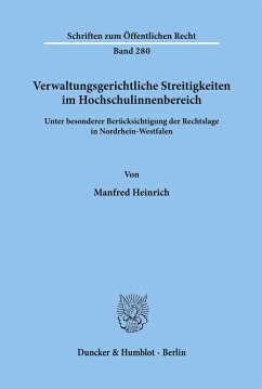 Verwaltungsgerichtliche Streitigkeiten im Hochschulinnenbereich, - Heinrich, Manfred