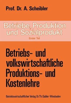 Betriebe, Produktion und Sozialprodukt - Scheibler, Albert