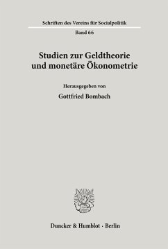 Studien zur Geldtheorie und monetäre Ökonometrie. - Bombach, Gottfried (Hrsg.)