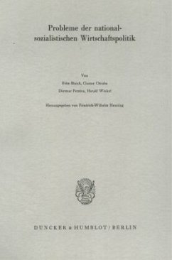 Probleme der nationalsozialistischen Wirtschaftspolitik. - Henning, Friedrich-Wilhelm (Hrsg.)