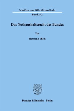 Das Nothaushaltsrecht des Bundes. - Theiß, Hermann