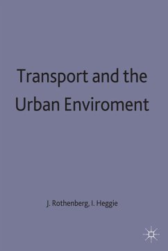Transport and the Urban Environment - Rothenberg, J. G.