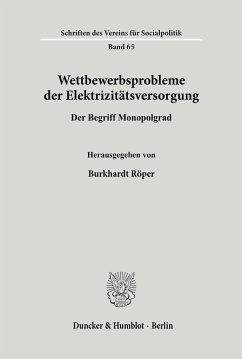 Wettbewerbsprobleme der Elektrizitätsversorgung. - Röper, Burkhardt (Hrsg.)