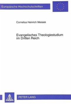 Evangelisches Theologiestudium im Dritten Reich - Meisiek, Cornelius