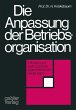 Die Anpassung der Betriebsorganisation - Bild 1