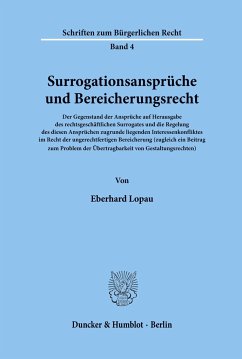 Surrogationsansprüche und Bereicherungsrecht. - Lopau, Eberhard
