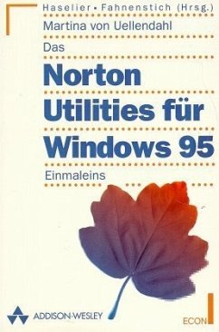 Das Norton Utilities für Windows 95 Einmaleins - Uellendahl, Martina von