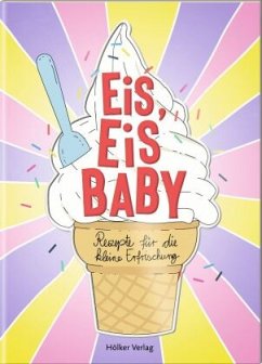 Eis, Eis Baby - Degen, Bernd; Foerster, Wolfgang