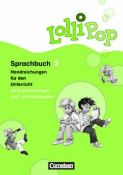 LolliPop Sprachbuch 2 Handreichungen für den Unterricht Mit Kopiervorlagen und Lernstandsseiten LolliPop Sprachbuch 2 Handreichungen für den Unterricht Mit Kopiervorlagen und Lernstandsseiten