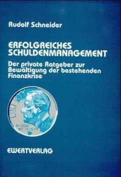 Erfolgreiches Schuldenmanagement - Schneider, Rudolf