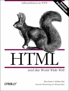 HTML und das World Wide Web - Jones, Russ; Nye, Adrian