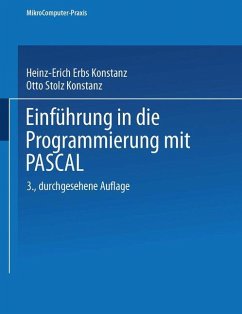 Einführung in die Programmierung mit PASCAL - Erbs, Dr. Heinz-Erich;Stolz, Otto